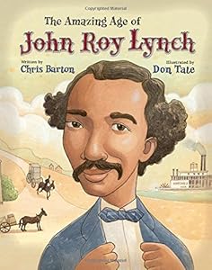 The Amazing Age of John Roy Lynch