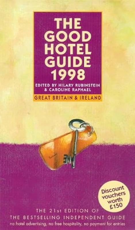 The Good Hotel Guide 1998 by Hilary Rubenstein