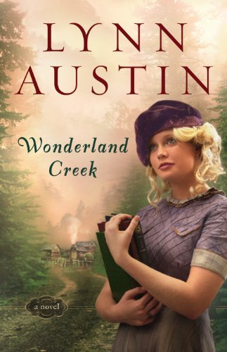Wonderland Creek by Lynn Austin