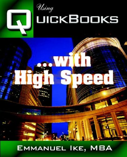 Using Quickbooks 2006 ...With High Speed by Emmanuel Ike