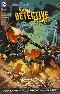 Batman: Detective Comics Vol. 4: The Wrath