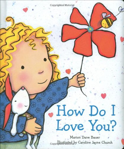 How Do I Love You? by Marion Dane Bauer