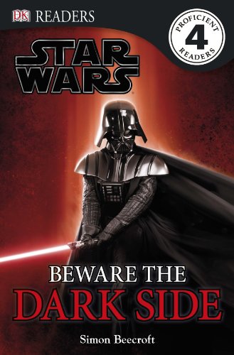 DK Readers: Star Wars: Beware the Dark Side by Simon Beecroft
