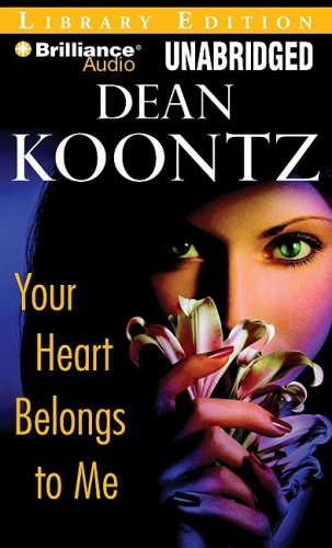 Your Heart Belongs to Me by Dean Koontz