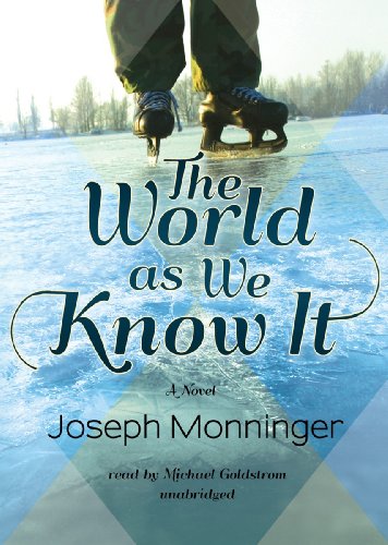 The World As We Know It by Joseph Monninger