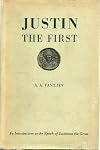 Justin the First : an introduction to the epoch of Justinian the Great