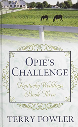 Opie's Challenge (Land of the Lone Star) by Terry Fowler