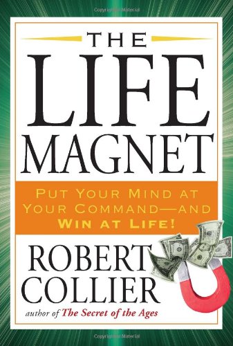 The Life Magnet by Robert Collier