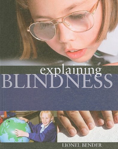 Explaining Blindness by Lionel Bender