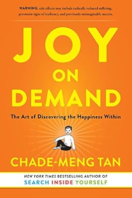 Joy on Demand: The Art of Discovering the Happiness Within