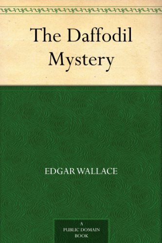 The Daffodil Mystery by Edgar Wallace