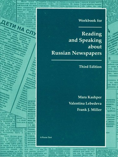 Workbook for Reading & Speaking About Russian Newspapers by Frank Miller