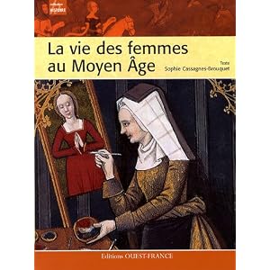 La vie des femmes au Moyen Age
