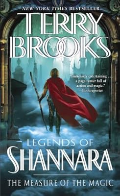 The Measure of the Magic: Legends of Shannara