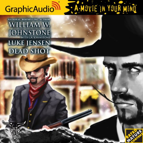 Luke Jensen 2: Dead Shot by William W. Johnstone