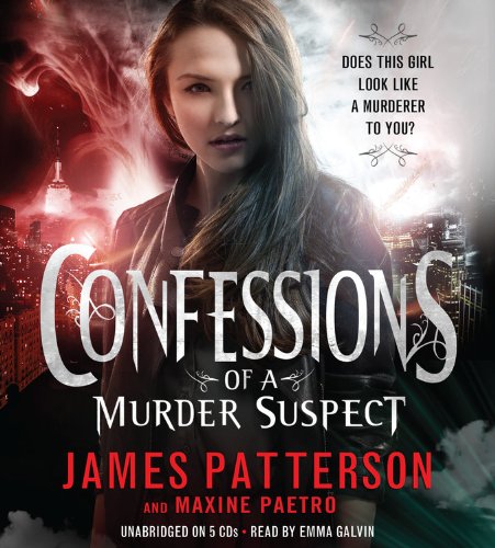 Confessions of a Murder Suspect by James Patterson
