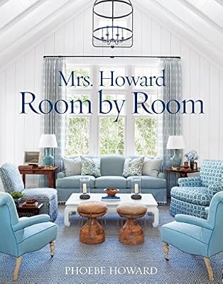 Mrs. Howard, Room by Room