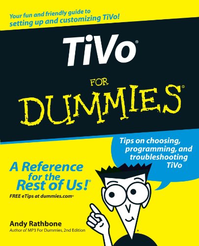 TiVo For Dummies by Andy Rathbone