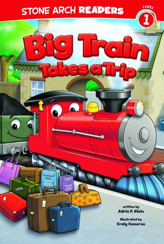 Big Train Takes a Trip by Adria F Klein