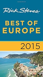 Rick Steves Best of Europe 2015 by Rick Steves