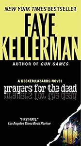 Prayers for the Dead: A Decker/Lazarus Novel