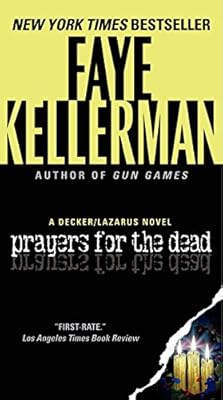 Prayers for the Dead: A Decker/Lazarus Novel