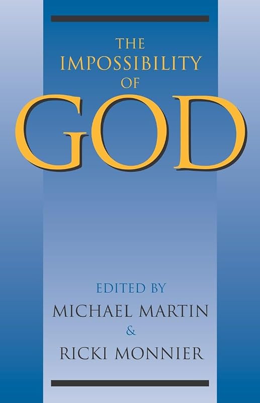 The Impossibility of God by Michael Martin