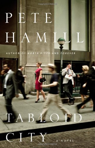 Tabloid City: A Novel by Pete Hamill