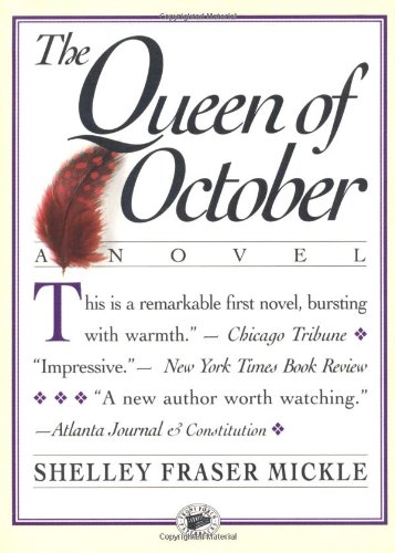 The Queen of October by Shelley Fraser Mickle