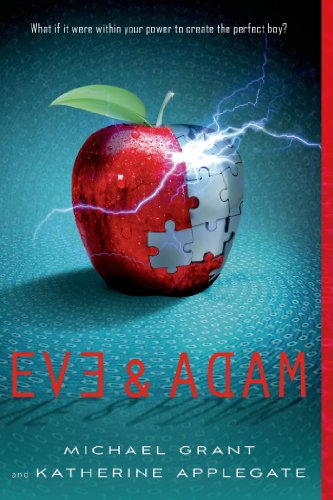 Eve and Adam by Michael Grant