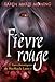 Fièvre rouge