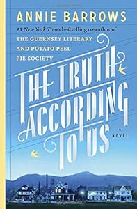 The Truth According to Us: A Novel