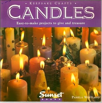 Candles/Easy-To-Make Projects to Give and Treasure (Keepsake Crafts)