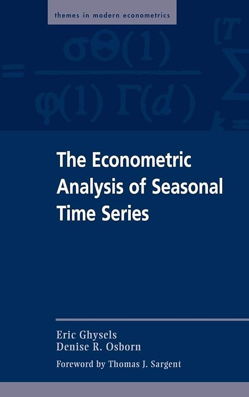 The Econometric Analysis of Seasonal Time Series (Themes in Modern Econometrics) by Eric Ghysels