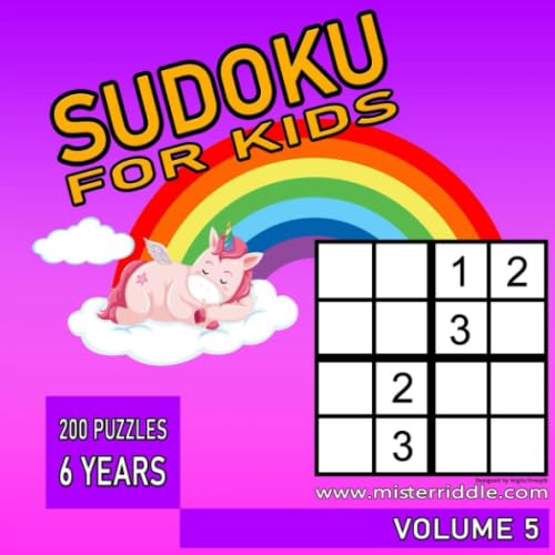 SUDOKU FOR KIDS - 200 PUZZLES - 6 YEARS - VOLUME 5 by Mister Riddle