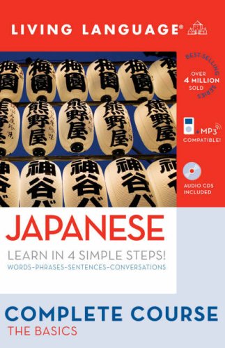 Complete Japanese: The Basics (Book and CD Set): Includes Coursebook, 4 Audio CDs, and Learner's Dictionary (Complete Basic Courses) by Living Language