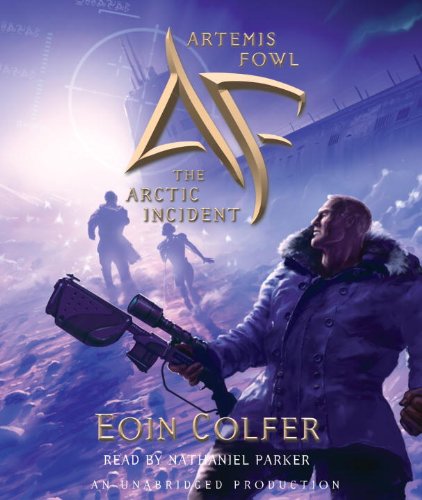 The Arctic Incident (Artemis Fowl, Book 2) by Nathaniel Parker