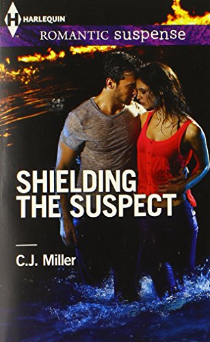 Shielding the Suspect by C.J. Miller