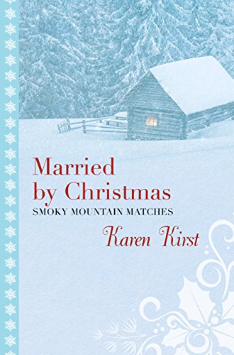 Married by Christmas by Karen Kirst