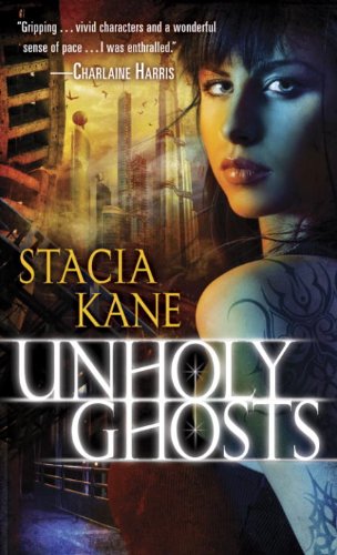 Unholy Ghosts (Downside Ghosts) by Stacia Kane