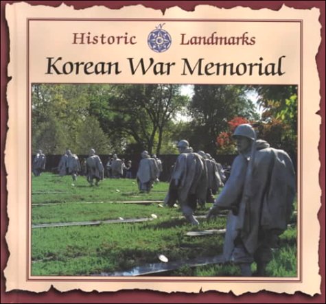 Korean War Memorial: Historic Landmarks by Jason Cooper