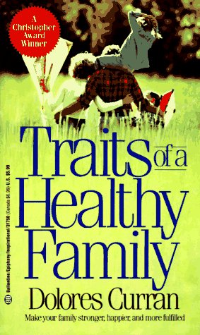 Traits of a Healthy Family (Epiphany) by Dolores Curran