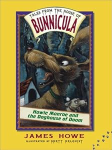 Howie Monroe and the Doghouse of Doom