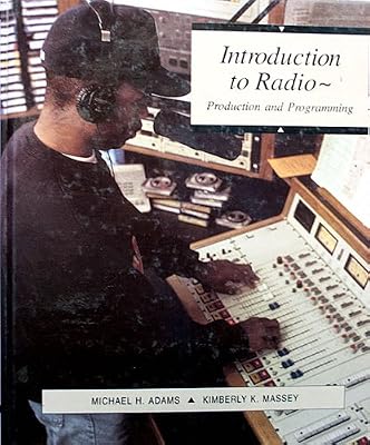 Introduction To Radio: Production and Programming