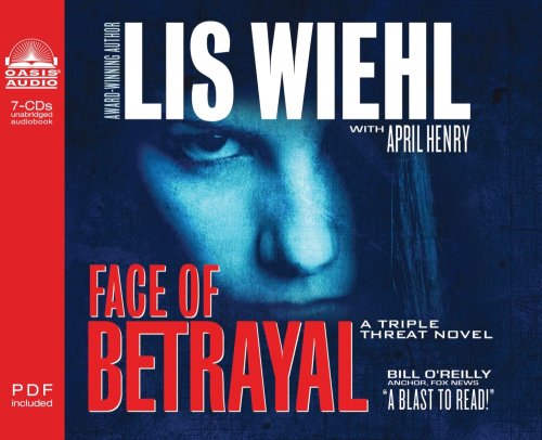 Face of Betrayal (Triple Threat Series #1) by April Henry