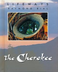 The Cherokee (Lifeways, Group 1)