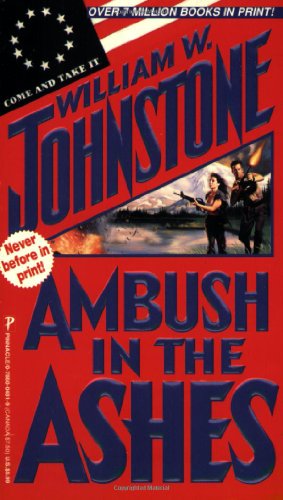 Ambush In The Ashes. by William Johnstone