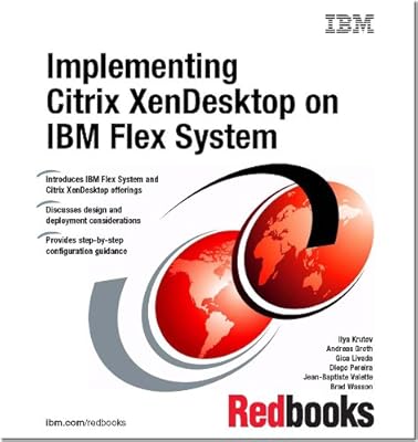 Implementing Citrix Xendesktop on IBM Flex System