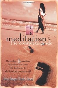 Meditation-The Complete Guide
