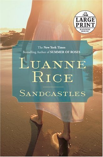 Sandcastles (Random House Large Print) by Luanne Rice